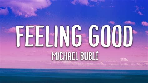 and im feeling good song|More.